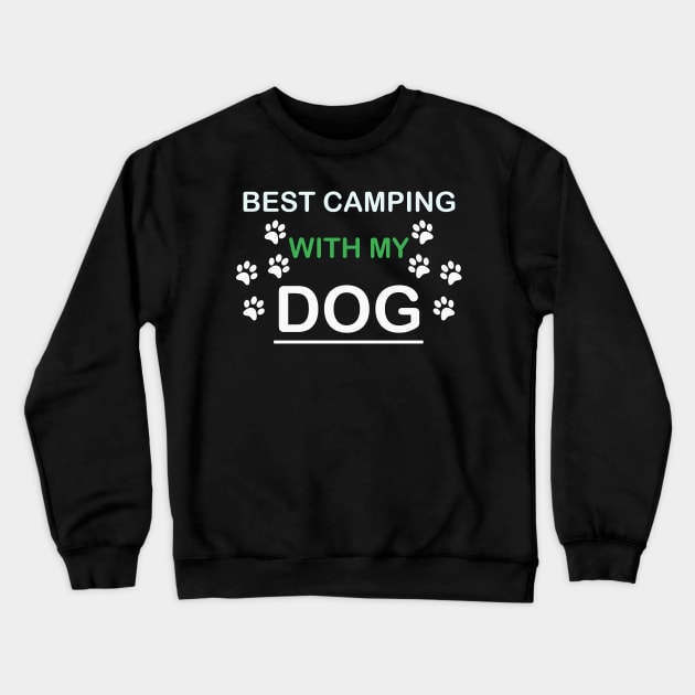 Best camping with my dog Crewneck Sweatshirt by MBRK-Store